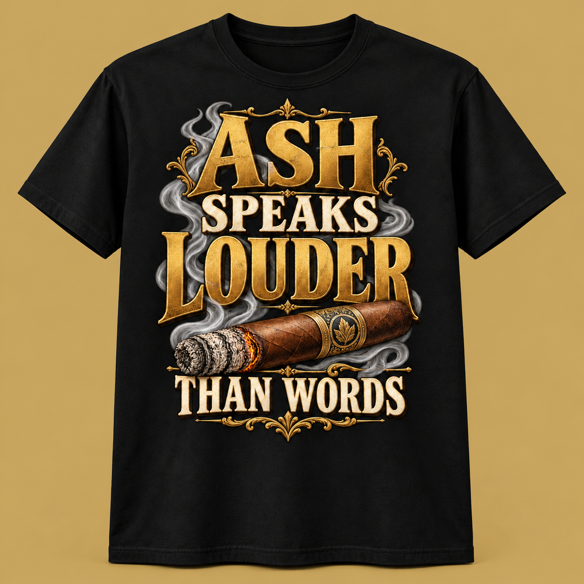 Ash Speaks Louder Than Words T-Shirt — shirt-only mockup on matching antique-gold background